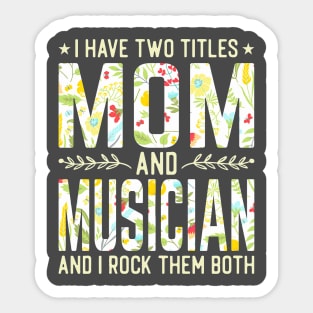 Mom and Musician Two Titles Sticker